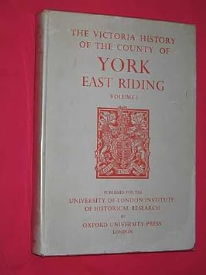 The Victoria History of the County of York East Riding. Volume I: The City of Kingston upon Hull