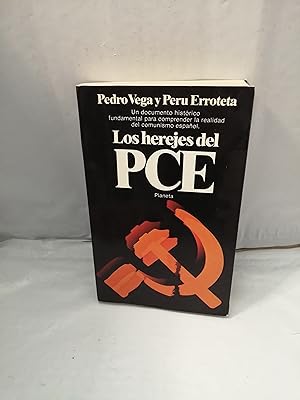 Imagen del vendedor de Los herejes del PCE (Primera edicin) a la venta por Libros Angulo