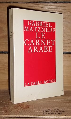 Seller image for LE CARNET ARABE for sale by Planet's books