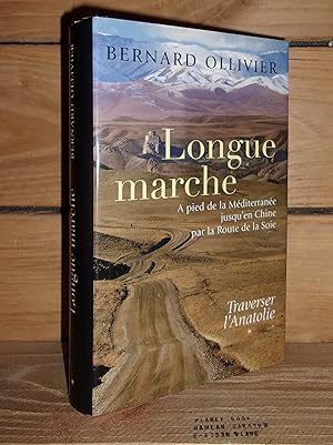 Seller image for LONGUE MARCHE - Tome I : Traverser L'Anatolie for sale by Planet's books