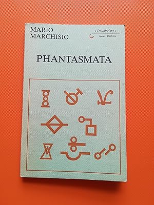 Phantasmata (1971-1981)