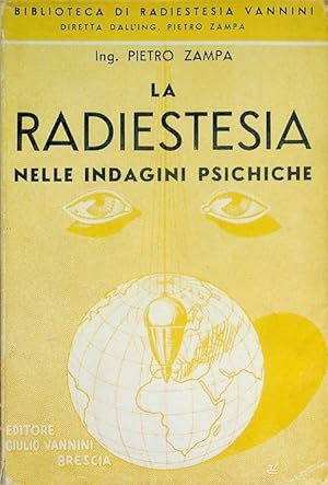 Seller image for La radiestesia nelle indagini psichiche.: Biblioteca di radiestesia Vannini; for sale by Studio Bibliografico Adige