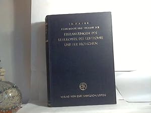 Pathologie und Therapie der Erkrankungen des Kehlkopfes, der Luftröhre und der Bronchien. M. Haje...