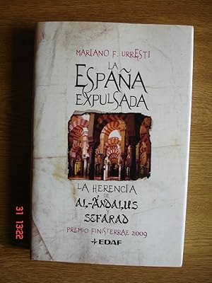 La España expulsada.La herencia de al-Ándalus y Sefarad.