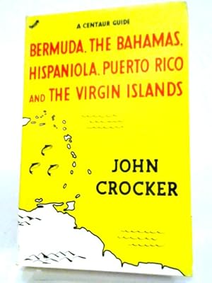 Seller image for Centaur Guide To Bermuda, Bahamas Hispanola Puerto Rico And The Virgin Islands for sale by World of Rare Books