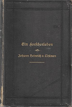 Johann Heinrich von Thünen-Ein Forscherleben