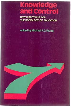 Knowledge and Control : New Directions for the Sociology of Education