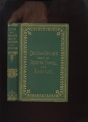 The Geographical Reader, a Book of Modern Travel and Adventure