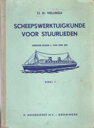 Bild des Verkufers fr Scheepswerktuigkunde voor stuurlieden. Deel I. Herzien door L. van der Zee zum Verkauf von Bij tij en ontij ...