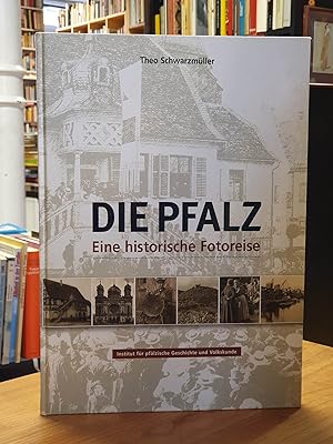 Seller image for Die Pfalz - Eine historische Fotoreise, for sale by Antiquariat Orban & Streu GbR