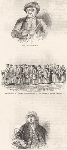 2407. Jonathan Wild; 2408. Gang of Prisoners being conveyed to trial. (From an original drawing);...