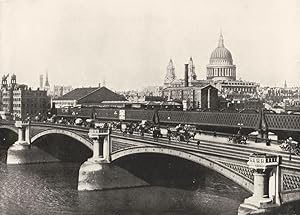 Image du vendeur pour Blackfriars Bridge. - Showing St. Paul's Cathedral mis en vente par Antiqua Print Gallery