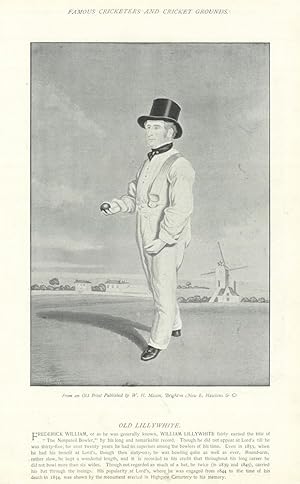 [Frederick William, Old Lillywhite. "The Nonpareil bowler". Cricket cricketer] Or as he was gener...
