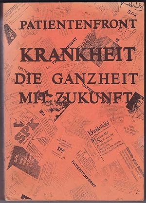 Patientenfront: Krankheit - die Ganzheit mit Zukunft