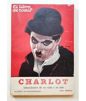 Bild des Verkufers fr CHARLOT: INTIMIDADES DE SU VIDA Y SU ARTE zum Verkauf von Librera Llera Pacios