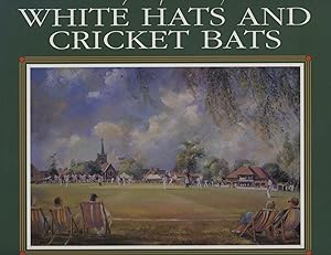 Seller image for WHITE HATS AND CRICKET BATS - MY PAINTING LIFE for sale by Sportspages