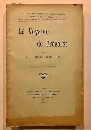 La Voyante de Prévorst. Traduction par le Dr Dusart.