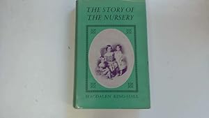 Seller image for The story of the nursery for sale by Goldstone Rare Books