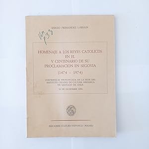 HOMENAJE A LOS REYES CATÓLICOS EN EL V CENTENARIO DE SU PROCLAMACIÓN EN SEGOVIA ( 1474- 1974)