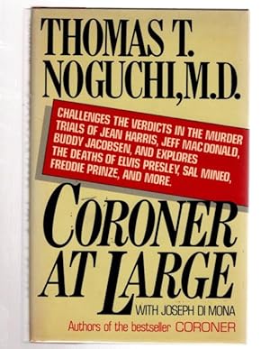 Imagen del vendedor de Coroner at Large With Joesph Di Mona by Thomas T. Noguchi, M.D. a la venta por Heartwood Books and Art
