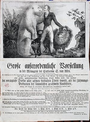 Große außerordentliche Vorstellung in der Menagerie der Catharina S. van Aken. Die Unterzeichnete...