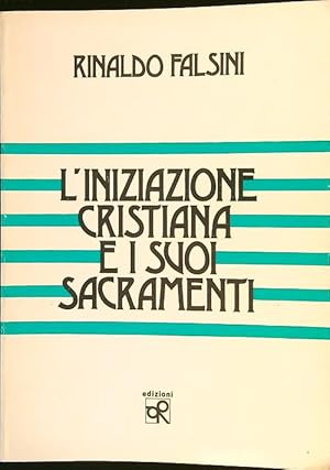 Immagine del venditore per L'iniziazione cristiana e i suoi sacramenti venduto da Librodifaccia