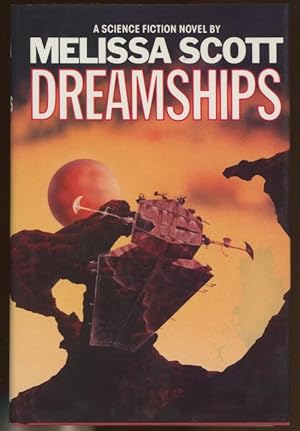 Bild des Verkufers fr Dreamships by Melissa Scott (First Edition) zum Verkauf von Heartwood Books and Art