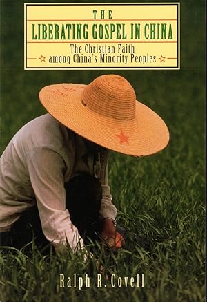 Seller image for The Liberating Gospel in China: The Christian Faith Among China's Minority Peoples for sale by Kenneth Mallory Bookseller ABAA