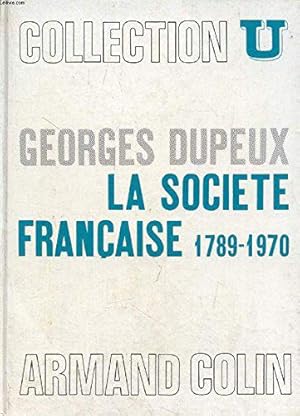 Bild des Verkufers fr La Societe Francaise 1789-1970 zum Verkauf von JLG_livres anciens et modernes