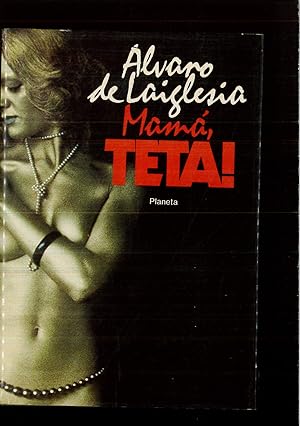 Imagen del vendedor de MAMA, TETA! -  (1 EDICION) a la venta por Papel y Letras