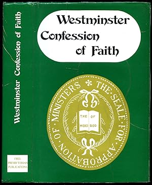 Imagen del vendedor de The Confession of Faith; Larger and Shorter Catechisms, with the Scripture Proofs at Large: Together with The Sum of Saving Knowledge a la venta por Little Stour Books PBFA Member