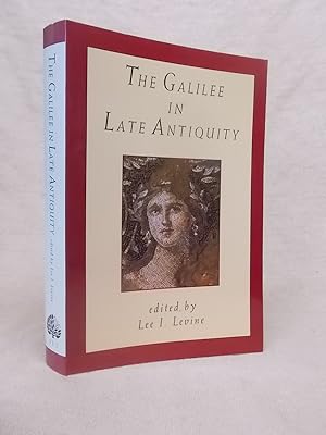 Seller image for THE GALILEE IN LATE ANTIQUITY. for sale by Gage Postal Books