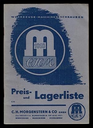 C. H. Morgenstern & Co GmbH - Werkzeuge, Maschinen, Schrauben - Preis- und Lagerliste, 1950