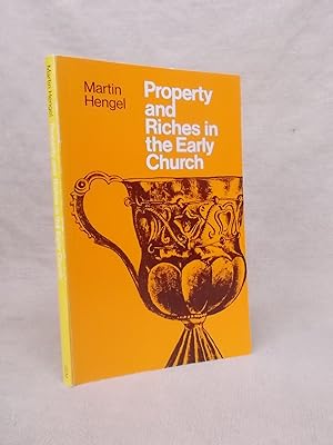 Bild des Verkufers fr PROPERTY AND RICHES IN THE EARLY CHURCH: ASPECTS OF A SOCIAL HISTORY OF EARLY CHRISTIANITY. zum Verkauf von Gage Postal Books