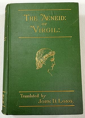 Seller image for The Aeneid of Virgil. Translated Into English By John D. Long for sale by Resource Books, LLC