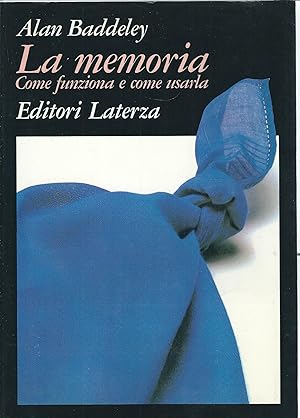 Imagen del vendedor de LA MEMORIA COME FUNZIONA E COME USARLA COLLANA GRANDI OPERE a la venta por Libreria Rita Vittadello