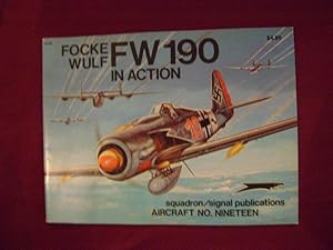 Immagine del venditore per Focke Wulf FW190 In Action. Aircraft No. Nineteen. venduto da BookMine