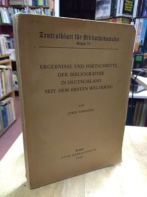 Bild des Verkufers fr Ergebnisse und Fortschritte der Bibliographie in Deutschland seit dem ersten Weltkrieg. zum Verkauf von NORDDEUTSCHES ANTIQUARIAT