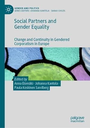 Immagine del venditore per Social Partners and Gender Equality: Change and Continuity in Gendered Corporatism in Europe (Gender and Politics) [Hardcover ] venduto da booksXpress