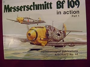Seller image for Messerschmitt Bf 109. In Action. Part 1. Aircraft No. 44. for sale by BookMine