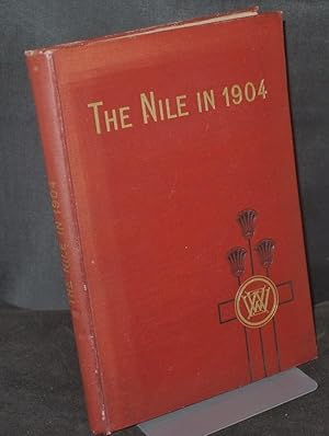 The Nile in 1904 (With Author's Compliments)