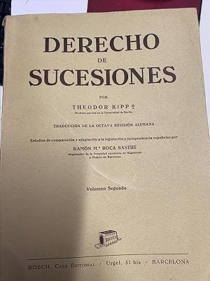 TRATADO DE DERECHO CIVIL. TOMO V. VOLUMEN SEGUNDO: DERECHO DE SUCESIONES.