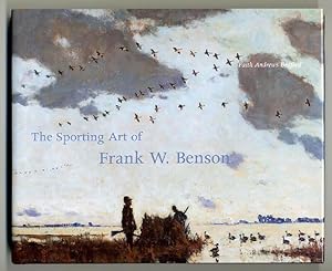 Seller image for The Sporting Art of Frank W. Benson for sale by The Old Print Shop, Inc.
