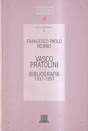 Vasco Pratolini Bibiliografia 1931 - 1997