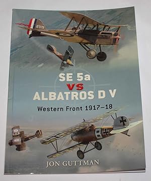 Image du vendeur pour SE 5a vs Albatross D V Western Front 1917-18 (Duel 20) mis en vente par H4o Books