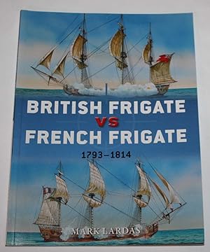Seller image for British Frigate vs French Frigate 1793-1814 (Duel 52) for sale by H4o Books
