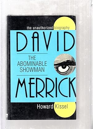 Imagen del vendedor de David Merrick: The Abominable Showman; ` a la venta por Old Book Shop of Bordentown (ABAA, ILAB)