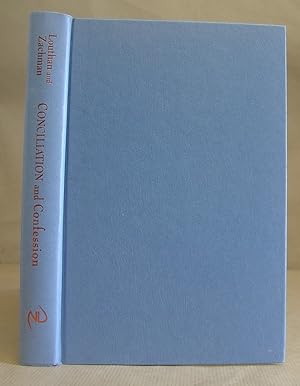 Conciliation And Confession : The Struggle For Unity In The Age Of Reform, 1415 - 1648