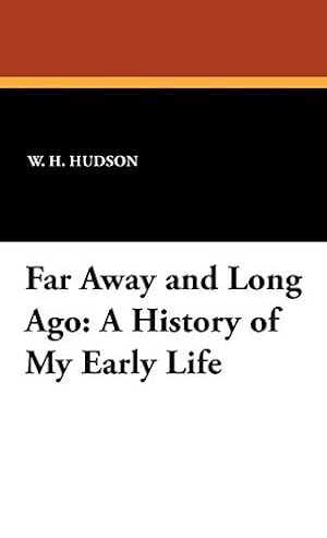 Bild des Verkufers fr Far Away and Long Ago: A History of My Early Life zum Verkauf von WeBuyBooks