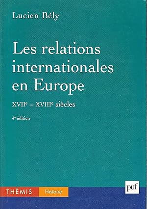 Les relations internationales en Europe, XVIIe-XVIIIe siècles